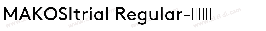 MAKOSItrial Regular字体转换